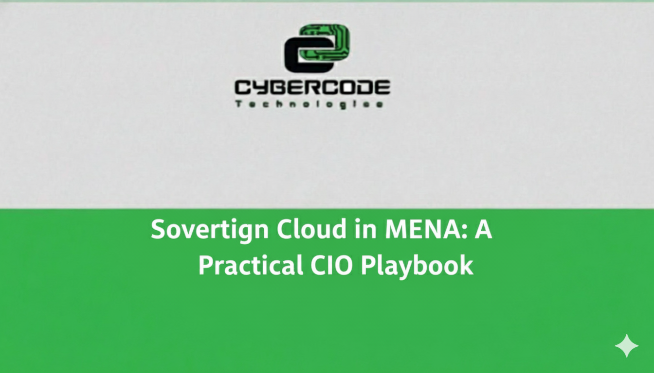 Sovereign Cloud in MENA: A Practical CIO Playbook