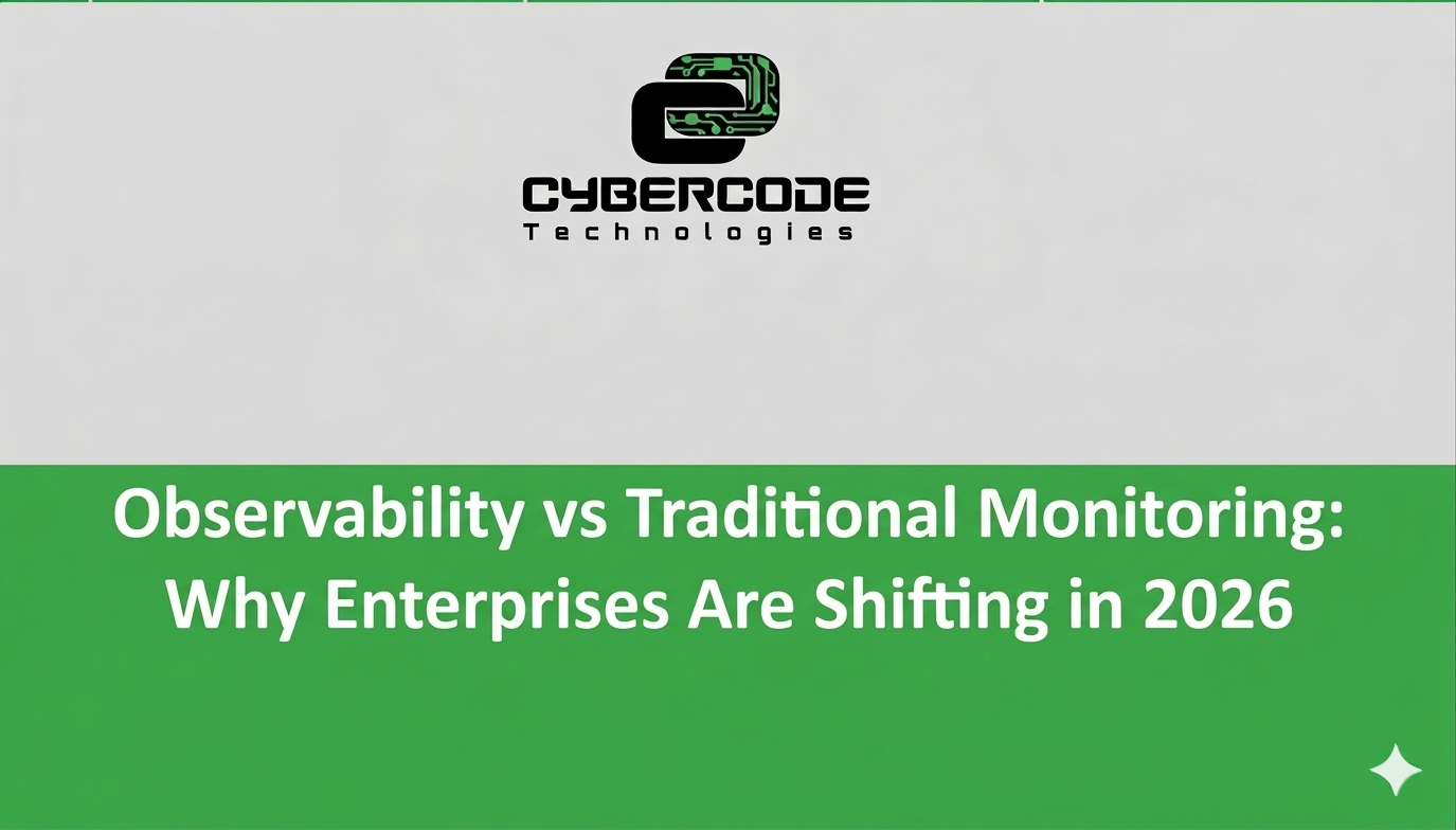 Observability vs Traditional Monitoring: Why Enterprises Are Shifting in 2026